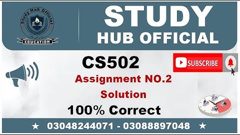 CS502 Assignment 2 Solution 2022 || Study Hub Official