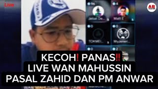 Kecoh! panas Live! - Wan Mahussin
