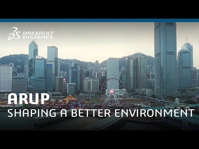 Arup - Shaping a better environment - Dassault Systèmes