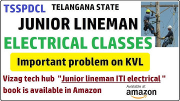 TSSPDCL || JUNIOR LINEMAN || Important problem on KVL || P SIVARAMARAJU ||
