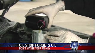 DWYM: Make sure the oil change shop puts oil in your car