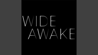 Wide Awake - C the Gray