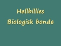 Hellbillies - Biologisk Bonde.