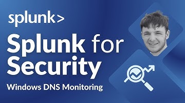 Setting Up Windows DNS Monitoring in Splunk Stream — Splunk for Security Tutorials: Expansion (Ep.4)