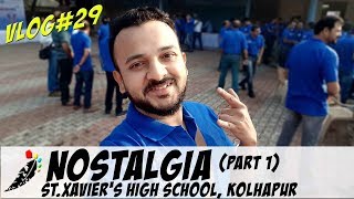 NOSTALGIA (part 1) | St.Xavier's High School Kolhapur
