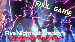 Five Nights at Freddy&#39;s: Security Breach | Full Playthrough
