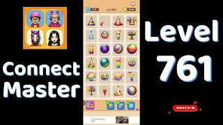 Connect Master Level 761 Walkthrough 🧩 | Match Puzzle | Puzzle Solutions & Tips | Go Answer