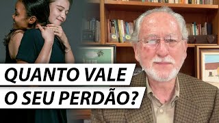 O PERDÃO NÃO É DE GRAÇA - Dr. Cesar Vasconcellos Psiquiatra