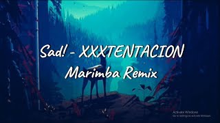 Sad! - XXXTENTACION (Marimba Remix) Ringtone