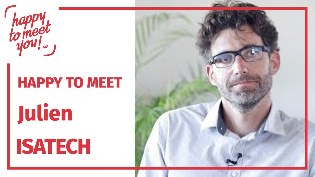 Happy to meet Julien [Isatech] bretagne in english