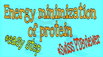 Energy minimization of protein || using swiss pdbviewer.