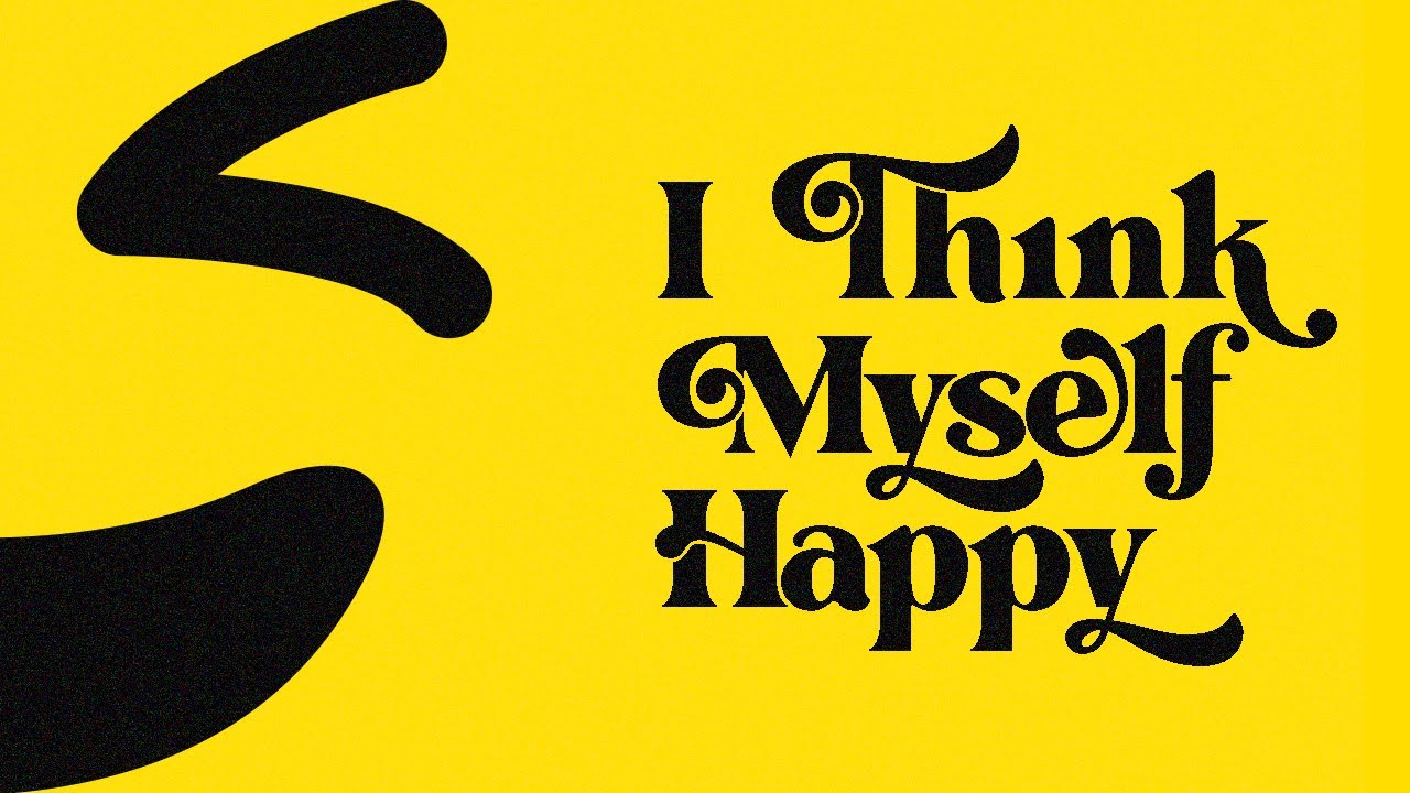 I Think Myself Happy 05.21.2023 YouTube