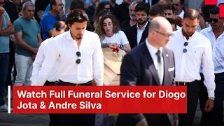 Watch Full Funeral Service for Diogo Jota & Andre Silva | Emotional Farewell from Gondomar | AD1E