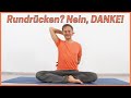 Rundrücken? Nein, Danke!   Rücken strecken hilft! (Teil1)