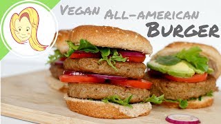 A VEGAN All-American Burger Recipe (Perfect for the 4th of July!)