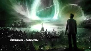 Refuzion - Forgiven [Hq Original]