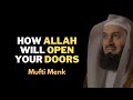 How allah will open your doors  mufti menk muftimenk islamic allah islam