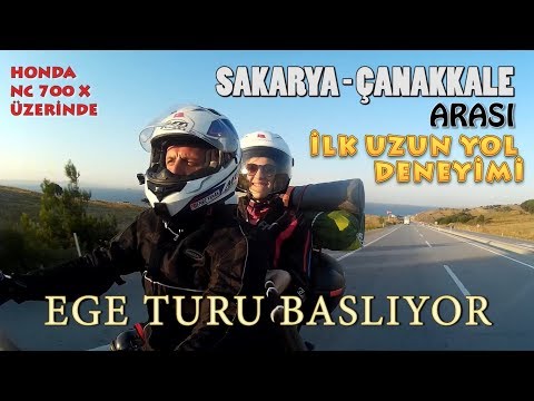 Sakarya - Çanakkale Arası İlk Uzun Yol Deneyimi [Motosiklet ile Ege Turu 1. Bölüm]