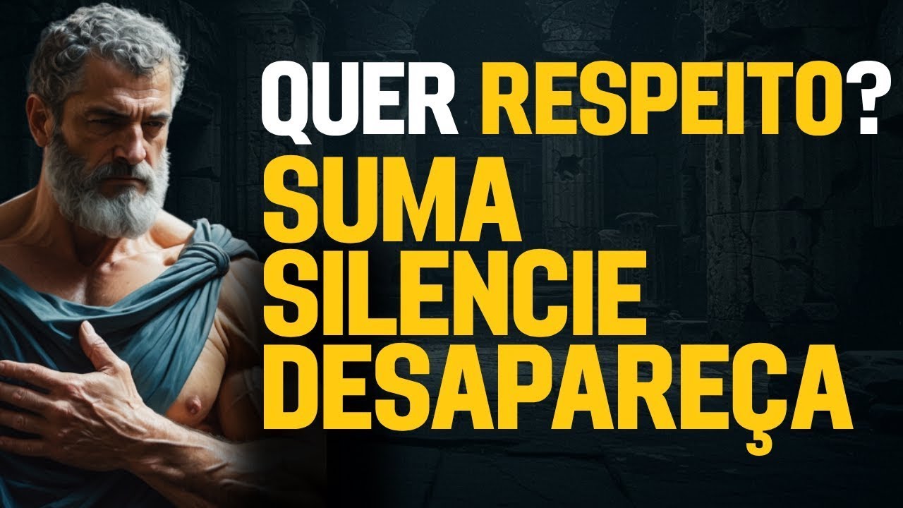 QUER RESPEITO? SUMA, SILENCIE E DESAPAREÇA. | ESTOICISMO