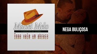 Video thumbnail of "Maciel Melo - Nega Buliçosa"