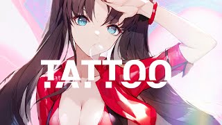 Nightcore - Tattoo