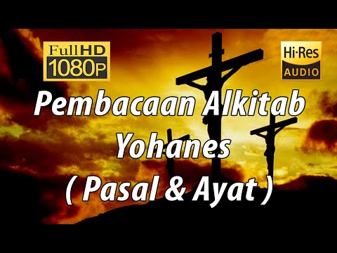 Alkitab Suara - Yohanes  Full HD, pasal & ayat