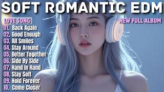 SOFT MELODIC EDM || BACK AGAIN || NEW SONG PLAYLIST 2026 screenshot 4