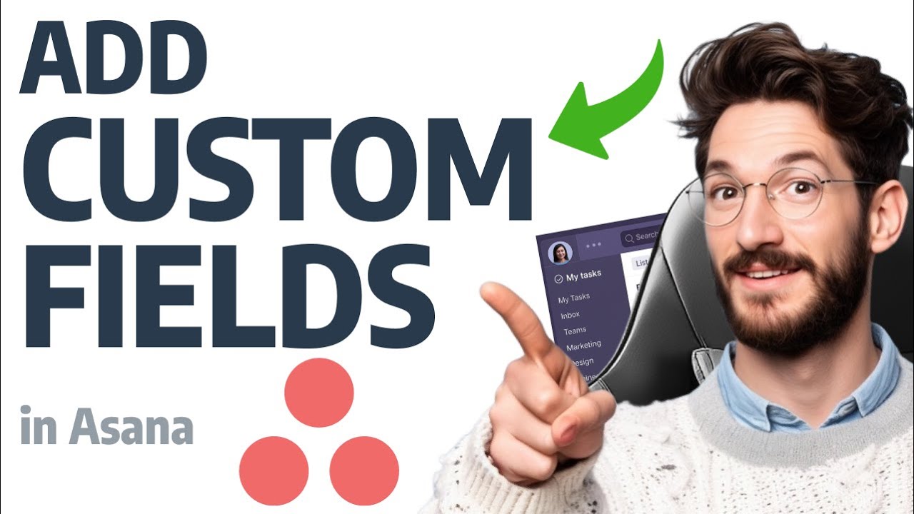 How to add CUSTOM FIELDS in Asana (Step by Step) - YouTube