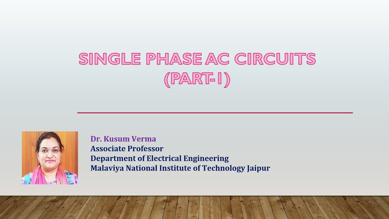 Single Phase AC Circuits Part 1-Basic Electrical Engineering - YouTube