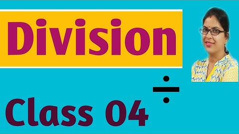 Division || Divide || Maths || Class 04 || भाग ( in Hindi )