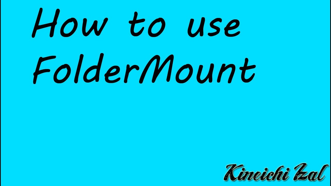 How to use FolderMount
