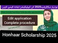 How to edit honhaar Scholarship application 2025? |complete editing procedure| common mistakes