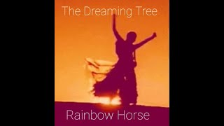 Rainbow Horse - The Dreaming Tree