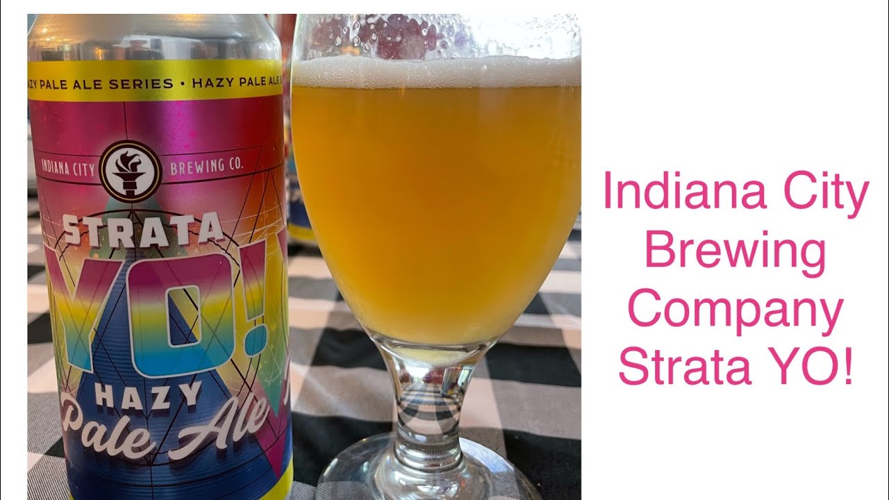Indiana City Brewing Strata YO! Pale Ale Beer Review YouTube