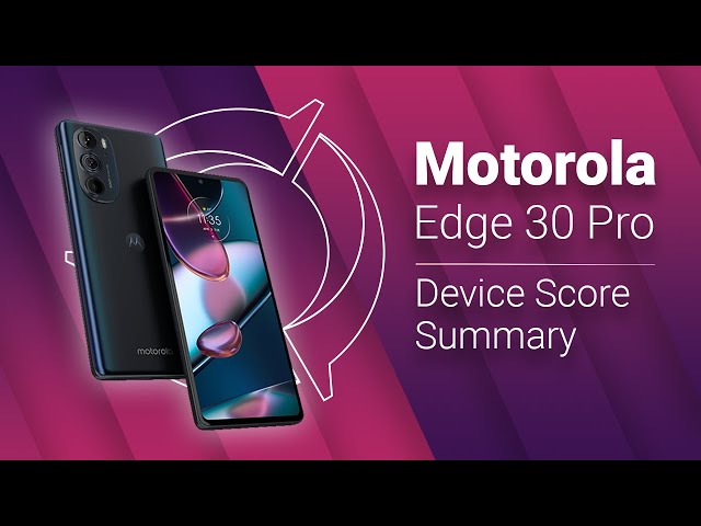 Motorola Edge 30 Pro Smartphone Score Summary | DXOMARK - YouTube