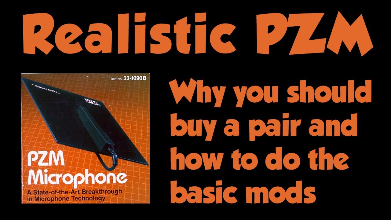 Why YOU should buy a pair of Realistic PZM microphones + easy Mods