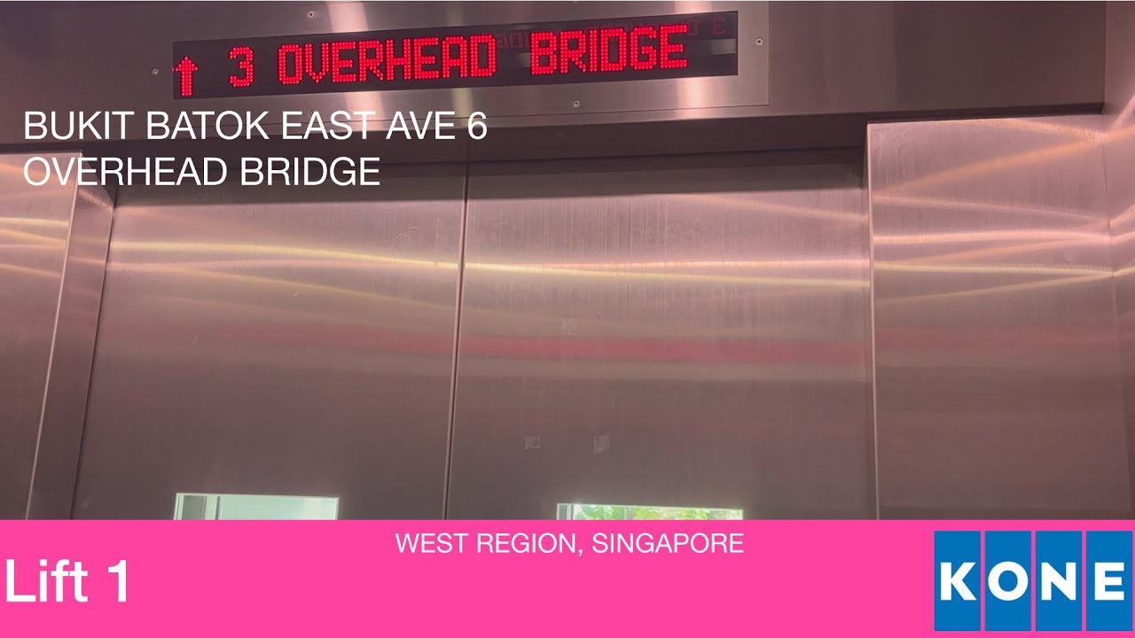 Bukit Batok East Ave 6 (Overhead Bridge) || Kone Elevator (Lift 1)