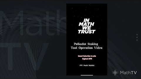 MathTV-28 Polkadot Staking Tool Operation Video｜Smart Selection for highest APR