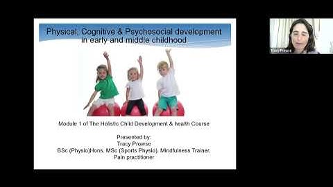 Child Development Module 1 Video with Tracy Prowse
