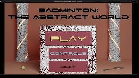 Badminton: The Abstract World - Gameplay Video