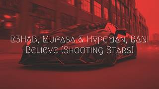 Download Lagu R3HAB, Mufasa \u0026 Hypeman, RANI - Believe (Shooting Stars) | Extended Remix MP3