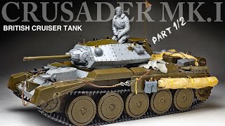 CRUSADER MK.I - Part 1 - 1/35 ITALERI - Tank Model - [ model building ]