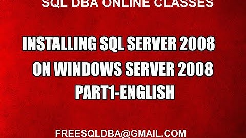 Installing Sql Server 2008 on Windows Server 2008 Part1-English