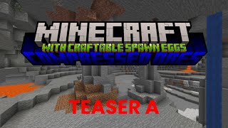 Craftable Spawn Eggs X Compressed Ores Teaser A!
