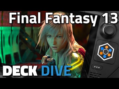 Final Fantasy 13 in 4K on Steam Deck? | Deck Dives