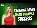Branding Drives Small Business Success Ft. Heather Remec