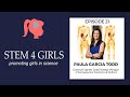 Stemm4girls episode 21 with paula garcia todd