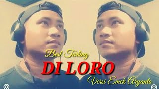 DI LORO(Dian Anik) versi Emek Aryanto cover by @Alul cover Channel