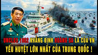 Hiến Pháp UNCLOS 1982 Khẳng Định Chủ Quyền Hoàng Sa Là Của Việt Nam, Khiến Trung Quốc Chùn Bước!
