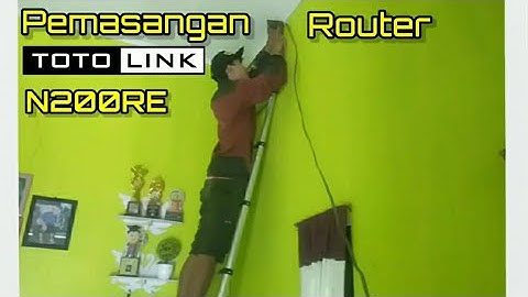 Pasang wifi di rumah dengan router totolink N200RE